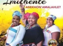 Imithente's New Song "Ngitheleleni Upoison Ngife" Now Available
