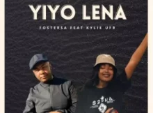 Foster SA – Yiyo Lena Ft. Kylie Ufr