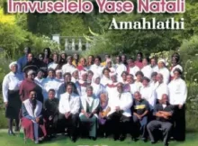 Imvuselelo Yase Natali Amahlathi