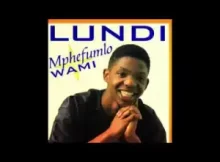 Lundi – Mphefumlo Wami