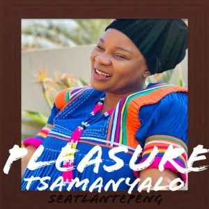 Pleasure Tsa Manyalo 2023 New Album Release 2023