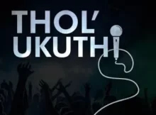 Siya Shezi – Tholukuthi