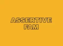 Assertive Fam – Easy Matters 2.0