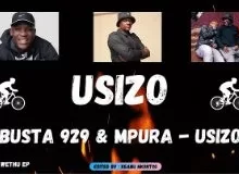 Busta 929 ft Mpura Usizo