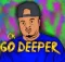 CK THE DJ – Go Deeper (New Hit 2023)