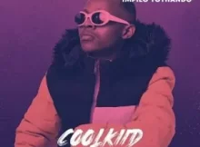 Coolkiid Impilo Yothando EP