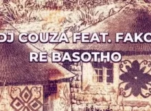 DJ Couza Ft. Fako Re Basotho