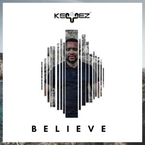 DJ Keyez – Believe Ft. Naledi Boltina