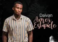 Daivan-–-Stupid-Love