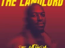 De Mthuda – The Landlord Songs