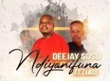 Deejay Soso Ndiyanifuna ft Zando