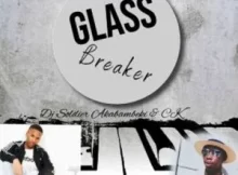 Dj Soldier Akabambeki & CK Glass Breaker