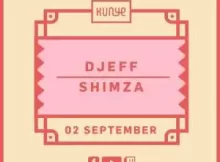 Kunye Live Mix ft Djeff and Shimza (2 September 2021)