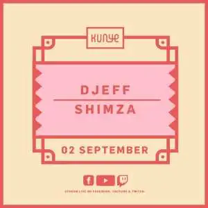 Kunye Live Mix ft Djeff and Shimza (2 September 2021)