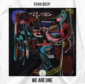 Echo Deep We Are One