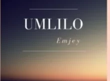 Emjey-–-Umlilo (1)