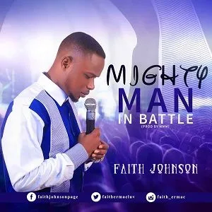 Faith Johnson – Mighty Man In Battle