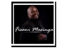 Fisani Masinga – Nkosi Ngisize