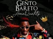 Gento Bareto – Ama Quality