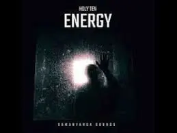 Download Holy Ten New Album 2022 : Energy