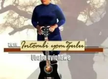 Intombi YomZulu – Ubaba Uyiqhawe