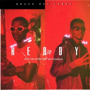 Ivyctor Ricos ft Mr Kuvadas – READY