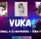 Kabza De Small & DJ Maphorisa – Vuka ft Mawhoo