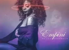 Kelly Khumalo – Empini