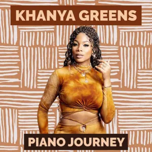 Khanya Greens – Piano Journey Album