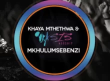 Khaya Mthethwa – Mkhulu Umsebenzi