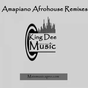 King Dee – Amapiano Afro house Remix