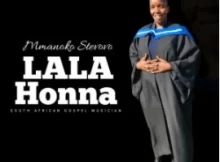 Lala Honna – Mmanoko Steovov