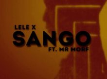 Lele X & Mr Morf – Sango (Citizen Deep’s Remix)