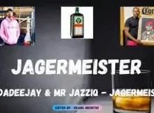 LuuDaDeejay & Mr JazziQ Jagermeister