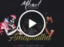 MBZET – AMAPHUTHA FT. MASEVEN, SFILIKWANE, NOKS MATCHBOX & JEF