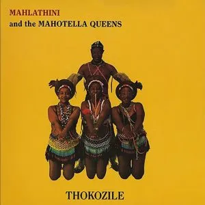 Mahlathini & The Mahotella Queens – Lilizela Milizeli