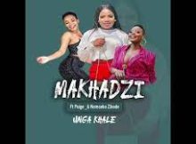 Makhadzi – Unga Khali Ft Paige & Nomcebo Zikode