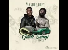 Makhoe Drey – Mali Eningi (Cover)