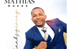 Mathias Mhere – Taura Naye