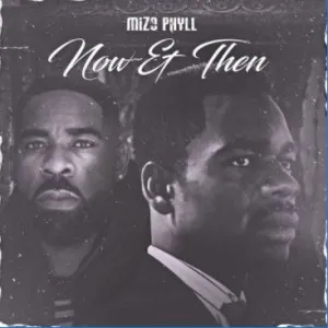 Mizo Phyll Now And Then New Album