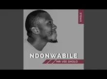 Mr Vee Sholo Ndonwabile