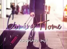 Muzzy D Pilot – Coming Home Amapiano Mix