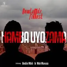 Newlandz Finest – Hamba Uyozama Ft. Andile Mbili & Moh Mavuso