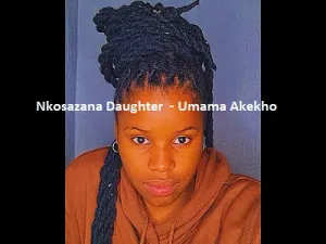 Nkosazana-Daughter-–-Umama-Akekho (1)