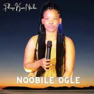 Nqobile Ogle Phezu Kwentaba Songs 2023