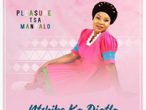 Ntshike ka diatla – Pleasure tsa manyalo