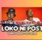Oumega & DJ Call Me – LOKO NI POST