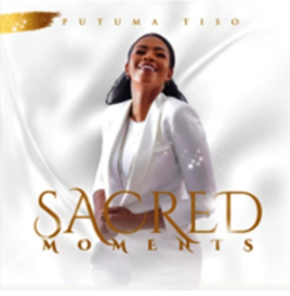 Putuma Tiso – Sacred Moments Album