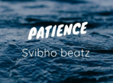 SHASHA, DJ MAPHORISA, KABZA DE SMALL – PATIENCE (AMAPIANO)