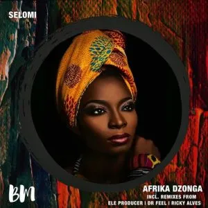 Selomi & Makwimbiri – Afrika Dzonga EP (Remix)